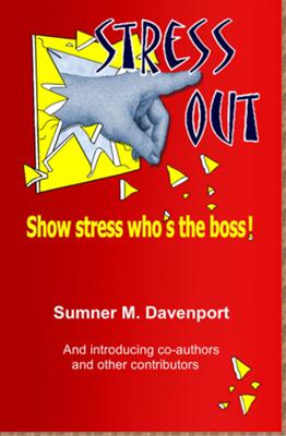 Stress Out, show stress who's the boss!